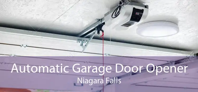 Automatic Garage Door Opener Niagara Falls
