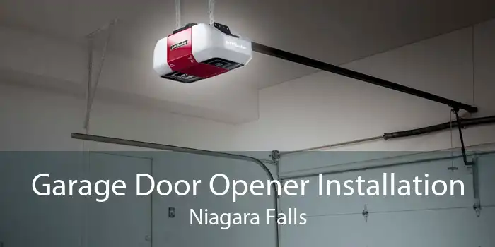 Garage Door Opener Installation Niagara Falls