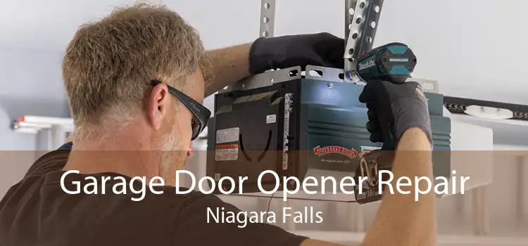 Garage Door Opener Repair Niagara Falls