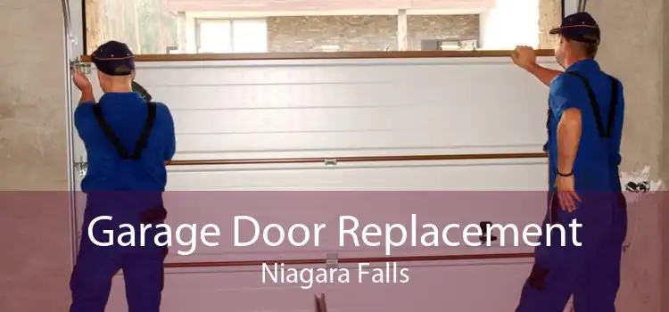 Garage Door Replacement Niagara Falls