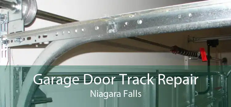 Garage Door Track Repair Niagara Falls